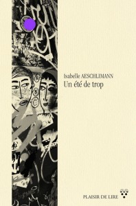 La couverture de "Un été de trop". La couverture de "Un été de trop".