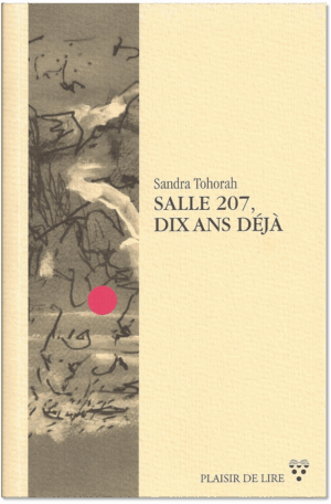 Salle 207, dix ans déjà