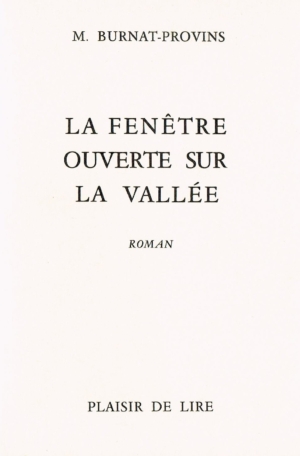 La fenêtre ouverte sur la vallée