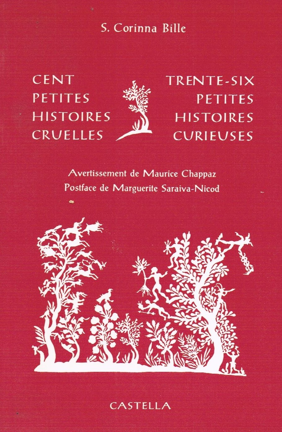 Cent petites histoires cruelles et Trente-six petites histoires curieuses