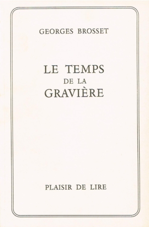 Le temps de la gravière