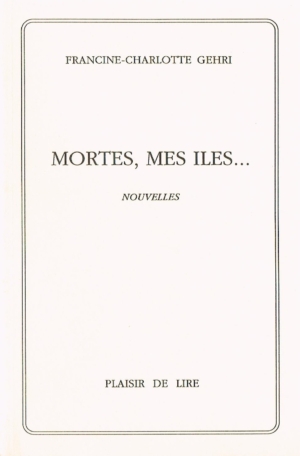 Mortes, mes îles