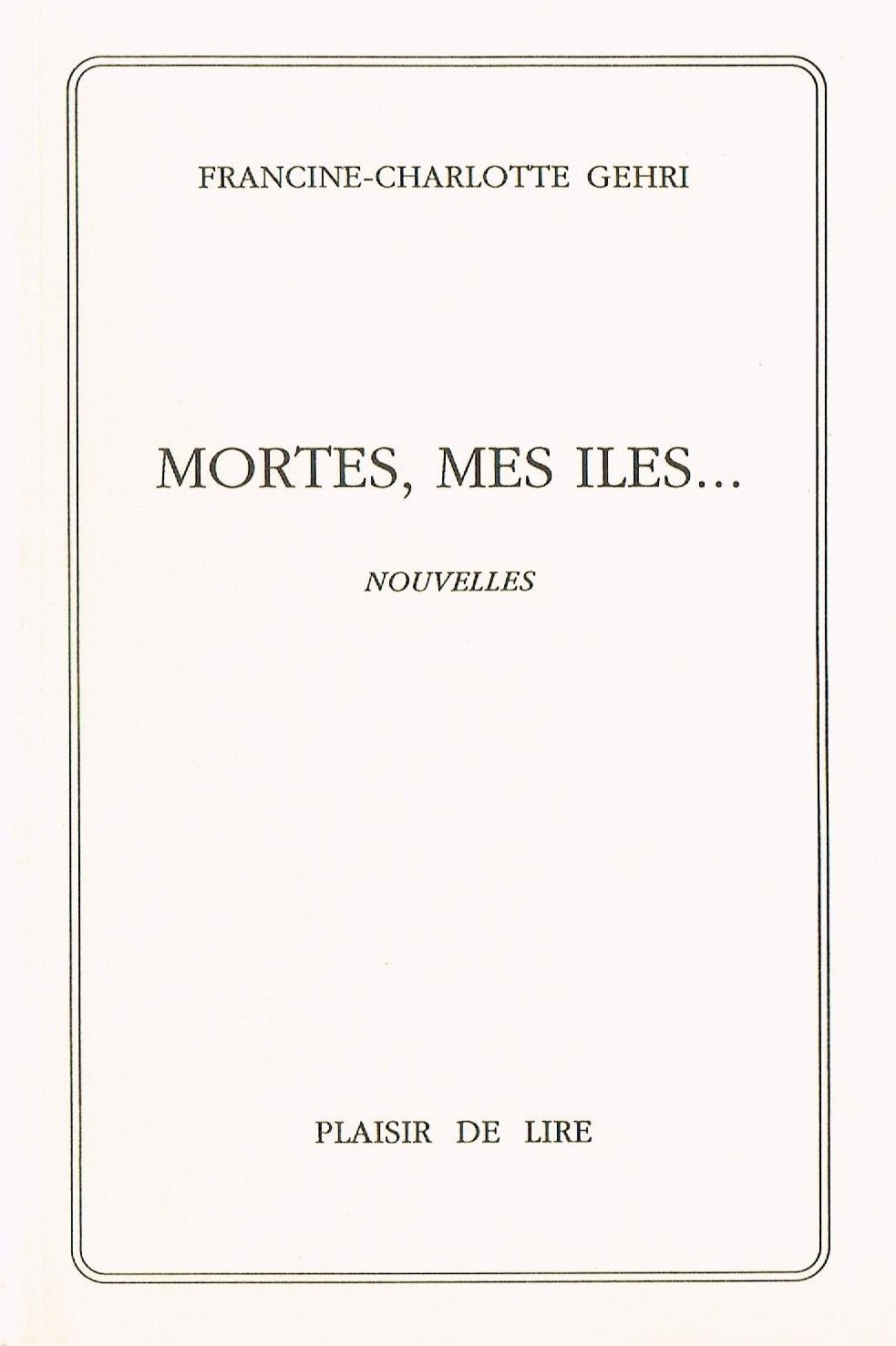 Mortes, mes îles