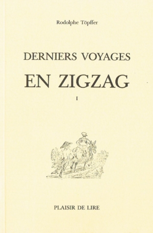 Derniers voyages en zigzag vol. I