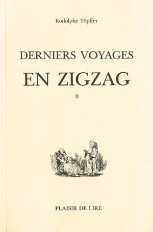 Derniers voyages en zigzag vol. II