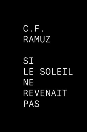 Si le soleil ne revenait pas Éditions pour le centenaire