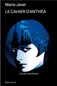 Entretien avec Marie Javet, Le Cahier d’Anthéa- Sortie Septembre 2024